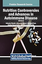Nutrition Controversies and Advances in Autoimmune Disease, VOL 2