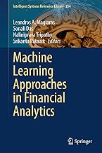 Machine Learning Approaches in Financial Analytics (Intelligent Systems Reference Library Book 254)