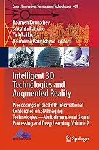 Intelligent 3D Technologies and Augmented Reality: Proceedings of the Fifth International Conference on 3D Imaging Technol...