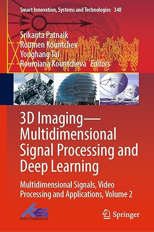3D Imaging—Multidimensional Signal Processing and Deep Learning - Volume 2